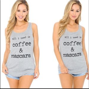 R-AS. S & A “all I need is coffee & mascara” Tank Top New size Large